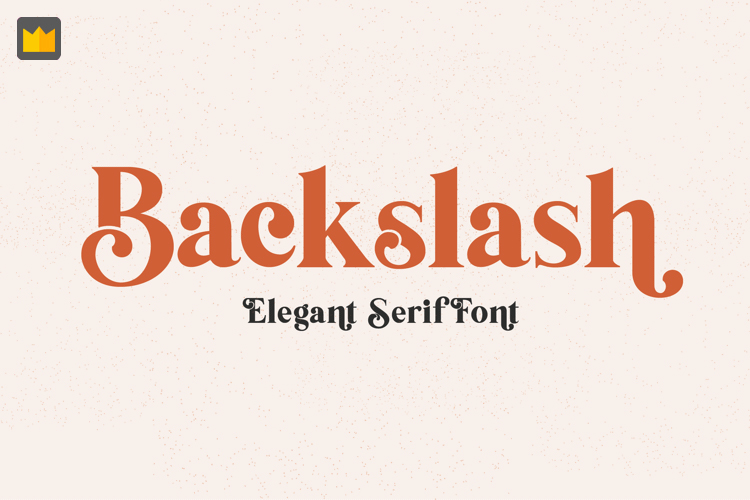 Backslash Font chữ cổ điển, vintage, cổ đại, xưa cũ, cổ trang
